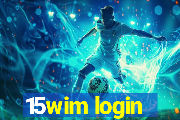 15wim login